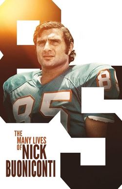 The Many Lives of Nick Buoniconti