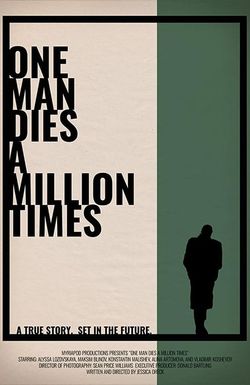 One Man Dies a Million Times