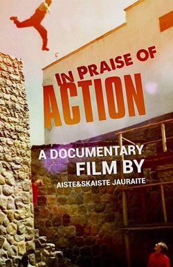 In Praise of Action