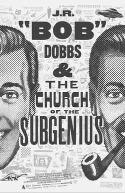 J.R. 'Bob' Dobbs and the Church of the SubGenius