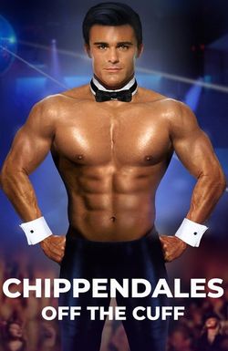 Chippendales Off the Cuff