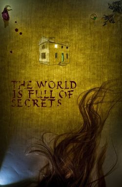 The World Is Full of Secrets