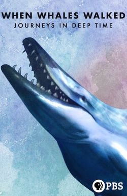 When Whales Walked: Journeys in Deep Time