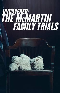 Uncovered: The McMartin Family Trials