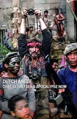 Dutch Angle: Chas Gerretsen & Apocalypse Now