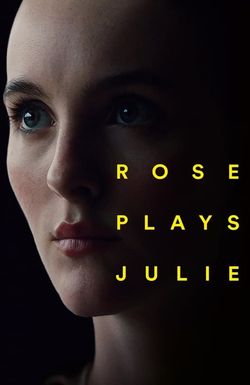 Rose Plays Julie