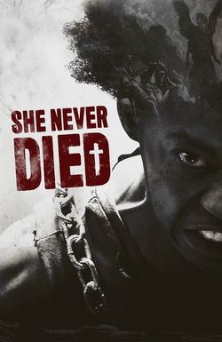 She Never Died