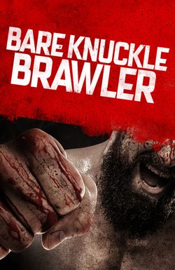 Bare Knuckle Brawler