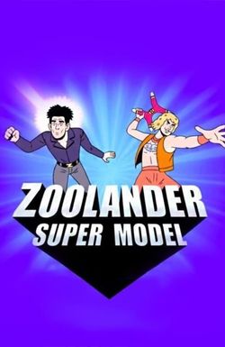 Zoolander: Super Model