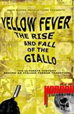 Yellow Fever: The Rise and Fall of the Giallo