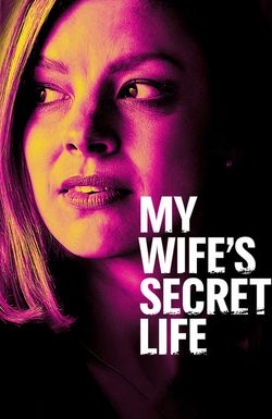 My Wife's Secret Life