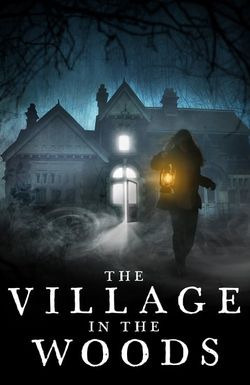 The Village in the Woods