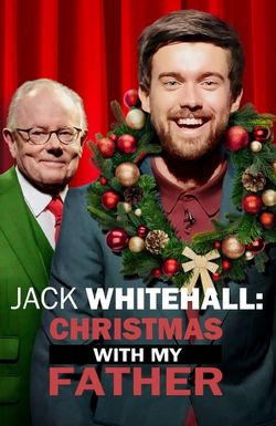 Jack Whitehall: Christmas with My Father