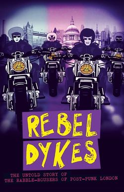 Rebel Dykes