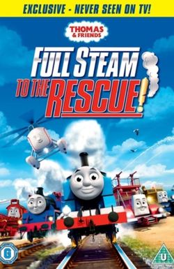 Thomas & Friends: Full Steam to the Rescue!