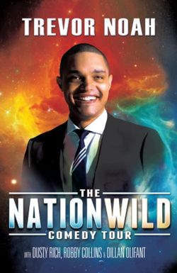 Trevor Noah: The Nationwild Comedy Tour