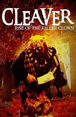 Cleaver: Rise of the Killer Clown