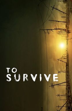 To Survive