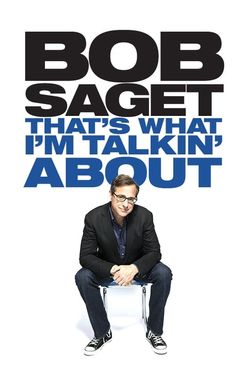 Bob Saget: That's What I'm Talkin' About