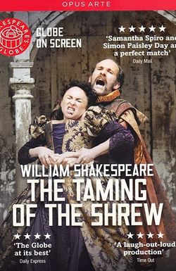 Shakespeare's Globe Theatre: The Taming of the Shrew