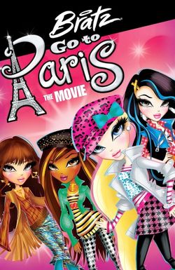 Bratz: Go to Paris the Movie