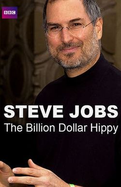 Steve Jobs: Billion Dollar Hippy