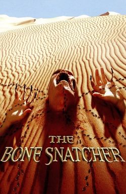 The Bone Snatcher