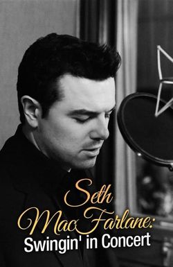 Seth MacFarlane: Swingin' in Concert