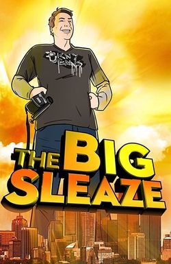 The Big Sleaze