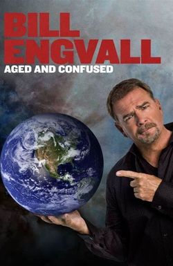 Bill Engvall: Aged & Confused