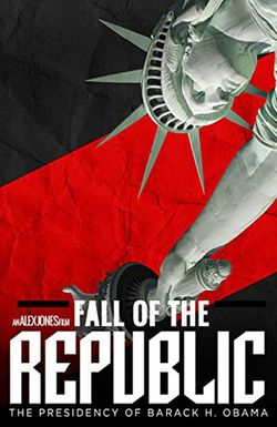 Fall of the Republic: The Presidency of Barack Obama