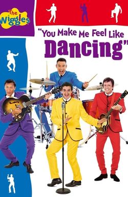 The Wiggles: You Make Me Feel Like Dancing