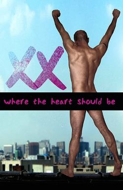 Xx: Where Your Heart Should Be