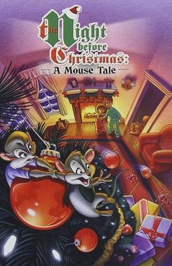 The Night Before Christmas: A Mouse Tale