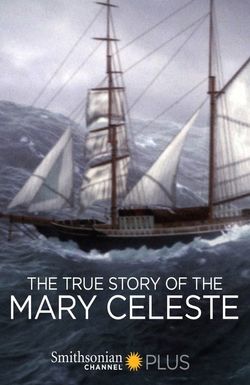 The True Story of the Mary Celeste