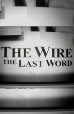 The Wire: The Last Word