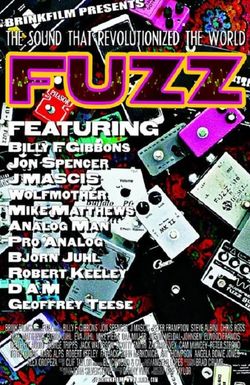 Fuzz: The Sound that Revolutionized the World