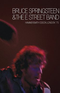 Bruce Springsteen and the E Street Band: Hammersmith Odeon, London '75