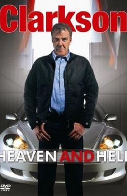 Clarkson: Heaven and Hell