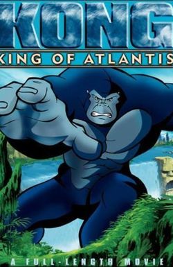 Kong: King of Atlantis