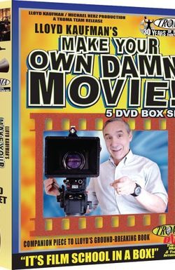 Make Your Own Damn Movie!