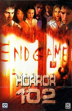 Horror 102: Endgame