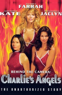 Behind the Camera: The Unauthorized Story of 'Charlie's Angels'