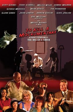 To Kill a Mockumentary