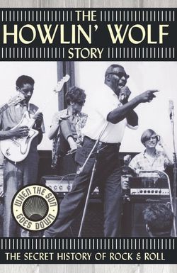 The Howlin' Wolf Story