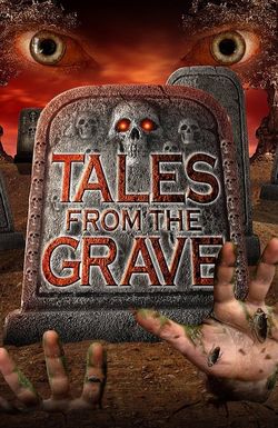 Tales from the Grave