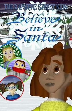 Rapsittie Street Kids: Believe in Santa