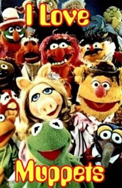 I Love Muppets