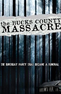 The Bucks County Massacre