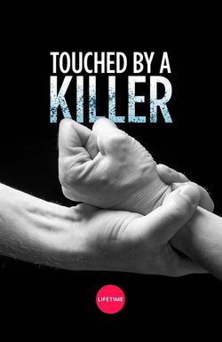 Touched by a Killer